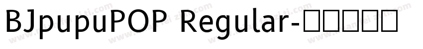 BJpupuPOP Regular字体转换